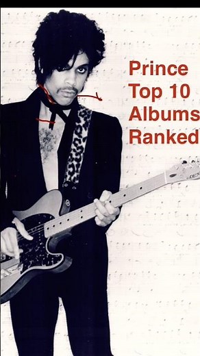 Prince Top 10 Albums Ranked (Rateyourmusic)