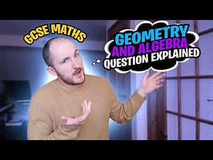 GCSE Maths HARD Geometry and Algebra Problem Solving Question Explained