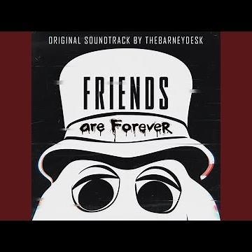 Friends Are Forever
