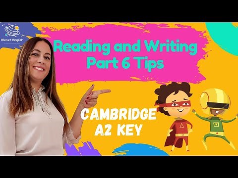 Cambridge A2 Key | Tips for Reading and Writing Part 6