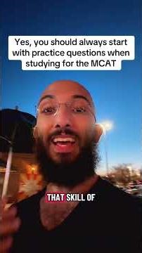 Always start your MCAT studying with practice questions! ￼