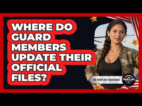 Where Do Guard Members Update Their Official Files?