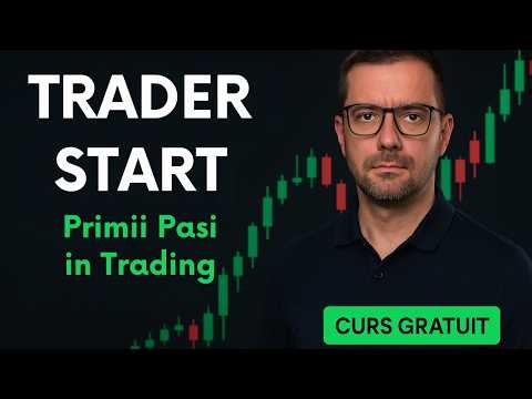 Trader Start | Primii pași în trading explicat simplu | Curs Gratuit pentru Începători