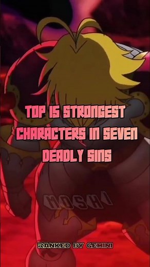 Top 15 strongest characters in Seven deadly sins #sevendeadlysins #anime