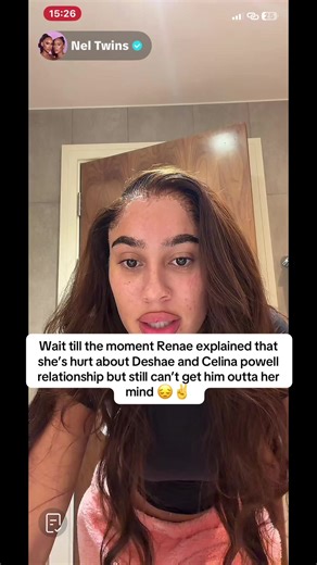 Renae's Heartfelt Confession About Deshae and Celina