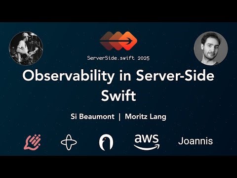 Observability in Server-Side Swift - Si Beaumont & Moritz Lang