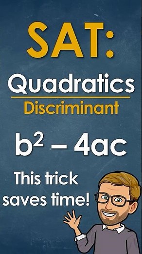 SAT Math Tip: Use the Discriminant Fast!