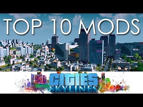 [FR] Cities Skylines - TOP 10 MODS + mods caméra