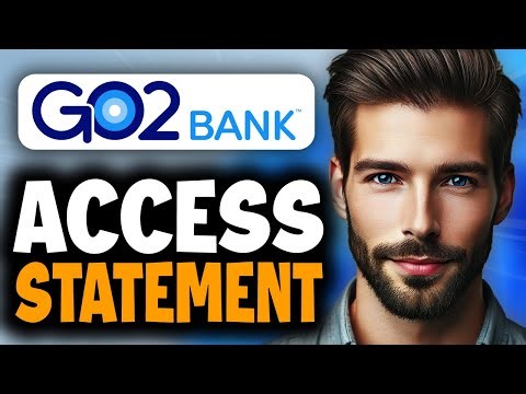 How to Access Go2Bank Statements - Easy Guide