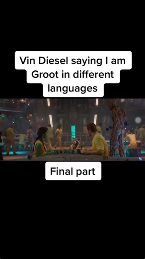 Vin Diesel Saying 'I Am Groot' in Different Languages | Final Part