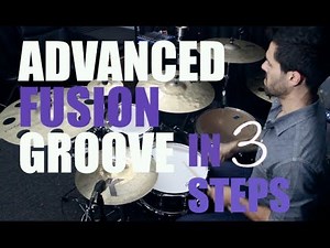 Advanced Fusion Groove in 3 Steps - DRUM LESSON with The Orlando Drummer