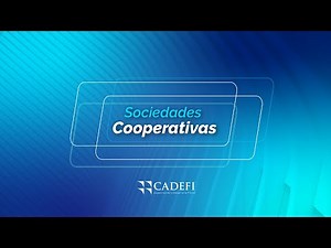 Cadefi | Sociedades Cooperativas | Agosto