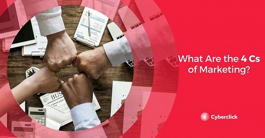 What Are the 4Cs of Marketing?