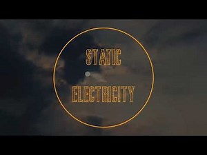 Static Electricity Lesson 1