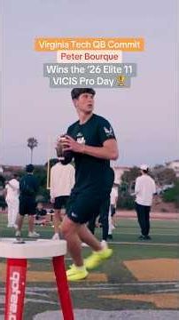 Virginia Tech Commit QB Peter Bourque Wins the VICIS Pro Day at 2026 Elite 11 Finals