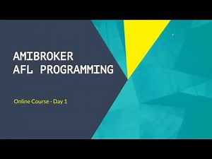 Amibroker AFL Programming – Basic Course (Day1)