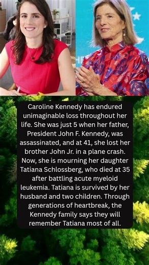 "CAROLINE KENNEDY BREAKS SILENCE ABOUT HER DAUGHTER'S DEATH - AND ALL HER LOSS"