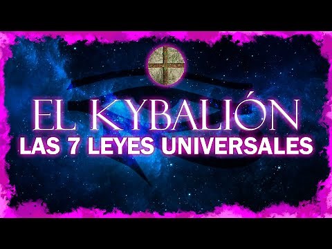 EL KYBALIÓN - Las 7 Leyes Universales - ⚕