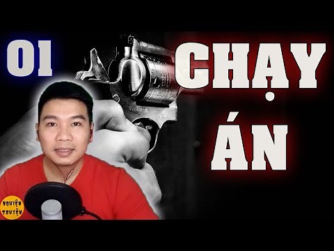 CHẠY ÁN - Tập 01 - Truyện xã hội thực tế rất hay do MC Đình Duy diễn đọc