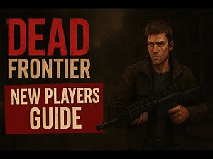 Dead Frontier - New Players guide - From Level 1 to 75 - Part 1