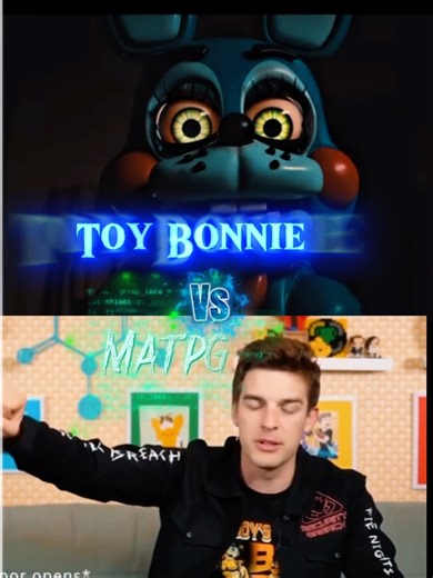 Matpat vs Toy Bonnie edit