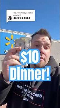 $10 DINNER from WALMART! 🔥🔥🔥