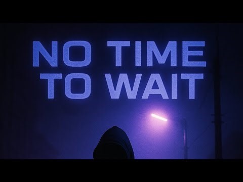 "No Time to Wait" ไม่มีเวลารอ – CKMBOYFLOW (Official Audio)