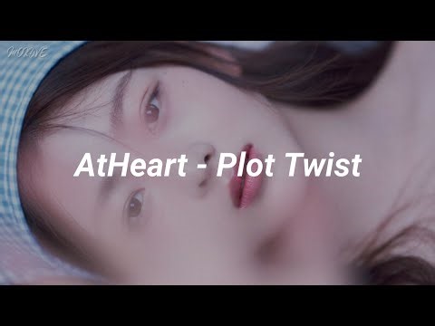 AtHeart - Plot Twist Easy Lyrics
