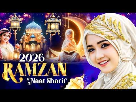 🕋☪️ Ramzan Mubarak | 2026 best Ramzan Naat | Best Urdu Naat ~ Ramzan Naat ~ Very Heart Touching Naat