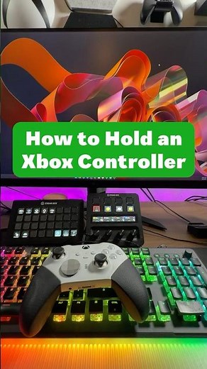 How to Hold an Xbox Controller