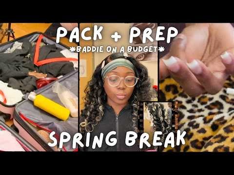 pack + prep | spring break baddie on a budget