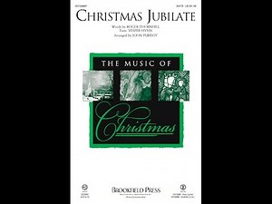 CHRISTMAS JUBILATE (SATB Choir) - Roger Thornhill/arr. John Purifoy