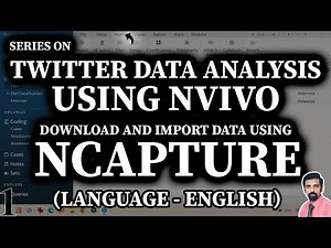 How to Analyze Twitter Data Using NVivo - 1. Using NCapture to Import Data - Complete Guide