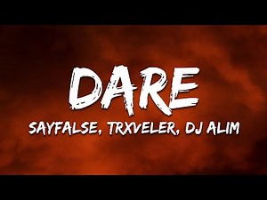 Sayfalse x TRXVELER x DJ ALIM - DARE (SUPER SLOWED)