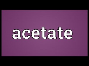 Acetate Meaning