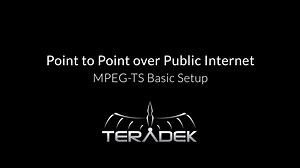 Point to Point over Public Internet: MPEG-TS Basic Setup