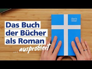Das Buch der Bücher als Roman | BasisBibel 2021 ausprobiert