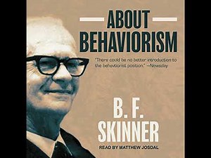 About Behaviorism by B.F. Skinner | Full Audiobook
