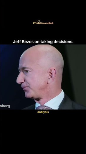 Jeff Bezos on taking decisions.