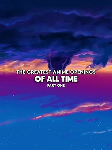 Best Anime Openings of All Time: Top 30 Entrance Songs 2000 to 2024