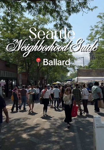 Discover Ballard: A Perfect Day in Seattle's Neighborhood