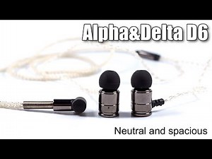 Alpha&Delta D6 review