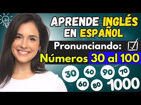 Pronunciando los NÚMEROS 30, 40, 50, 60, 70, 80, 90, 100 y 1000 en Inglés - KNingles #aprenderinglés