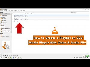 How to Create & Save a Playlist in VLC Media Player on Windows 10