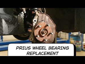 2004-2009 Toyota Prius Front Wheel Bearing Replacement