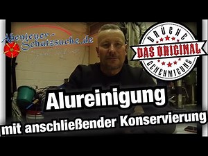 Alureinigung mit anschließender Konservierung