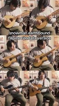 Earthbound Snowman Filipino Rondalla Version for the SNOW DAY! #earthbound #rondalla #filipino