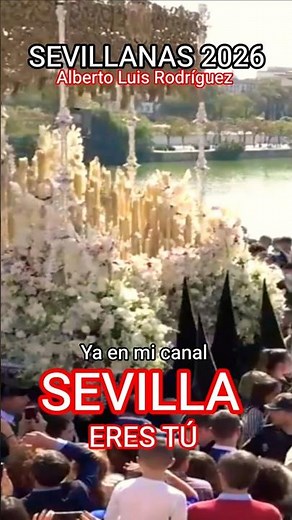 MARAVILLOSA SEVILLANA para la ESPERANZA de TRIANA SEVILLA ERES TÚ en el PUENTE #sevillanas2026