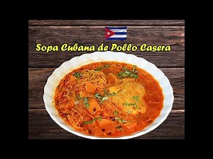 Comida Cubana Sopa de Pollo Paso a Paso con mucho sabor