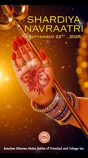 15K views · 437 reactions | The Shardiya or Ashvin Navraatri invokes the nine different avatars of Goddess Durga for nine nights.Shardiya/Ashvin Navratri or Maha Navratri, usually falls in the months of September/October (Ashvin). This year, Shardiya Navraatri will be observed from September 22nd .The Durga Ashtmi will be observed on 30th September and Vijay Dashmi on October 2nd, 2025. ( Info- SDMS Hindu Calendar) | Sanatan Dharma Maha Sabha of Trinidad and Tobago Inc. | Facebook